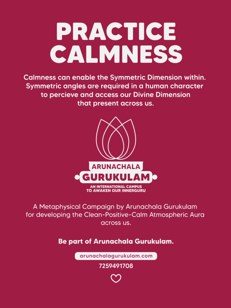 Arunachala Gurukulam Campaigns on Practicing Calmness.